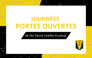 Portes ouvertes de l’As Tiercé Cheffes Football 2024 !